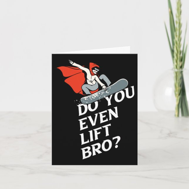 Lift ihr sogar das Design-Motiv "Bro Snowboarder"  Karte (Vorderseite)