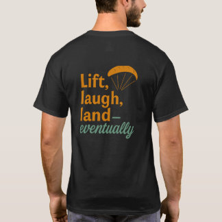 Lift Laugh Land - Irgendwann T-Shirt