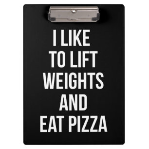 Lift Weights and Eat Pizza - Carbs - Funny Novelty Klemmbrett