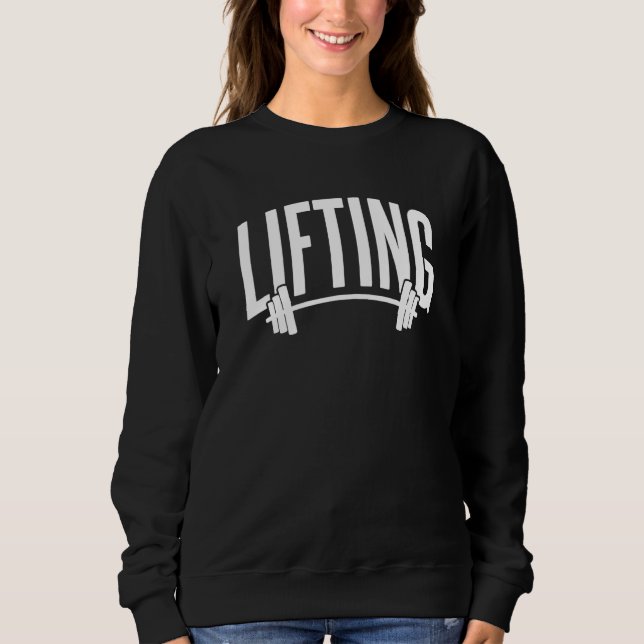 Lifting Workout Gym Lift Weightlifting Sweatshirt (Vorderseite)