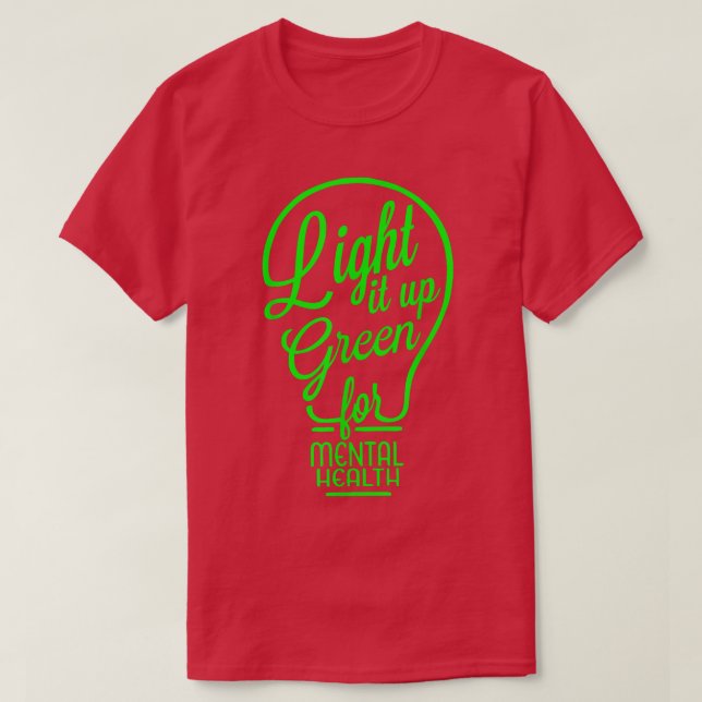 Light It Up Green Mental Health Awareness Rainbow  T-Shirt (Design vorne)