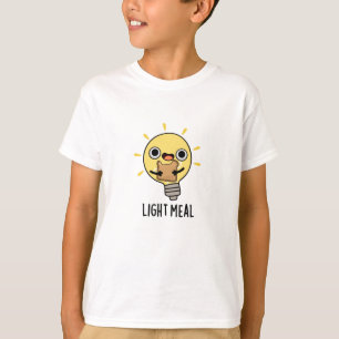 Light Meal Funny Electric Bulb Pun T-Shirt