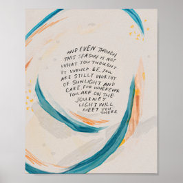 "Light will meet you there.." Poster