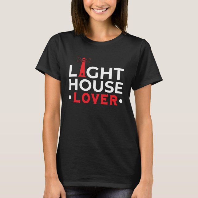 Lighthouse Seaside Nautical I just love lighthouse T-Shirt (Vorderseite)