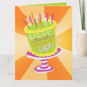 Lighting It Up Funny Birday Card Karte