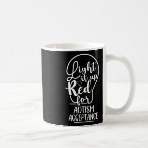 Lighting It Up Red for Autismus Awareness Acceptan Kaffeetasse