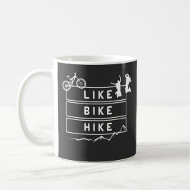 Like Bike Hike Berge Wandern Kaffeetasse