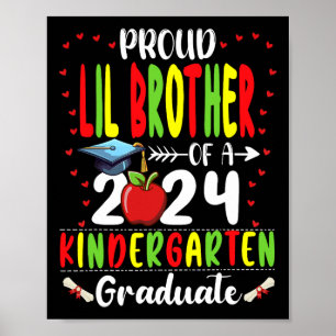 Lil Bruder von 2024 Kindergarten Graduate Poster