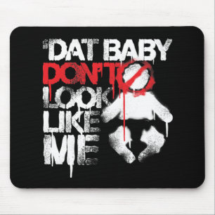 Lil Jon "Shawty Schlag Dat Baby sehen nicht wie Mousepad