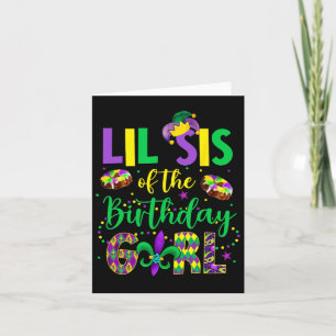 Lil Sis of the Birthday Girl Shirt Mardi Gras Sist Karte