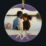 Lila Beach Starfish Foto Keramikornament<br><div class="desc">Hübsche lila Foto-Ornament-Sake für Ferien-Erinnerungen,  Hochzeitsgeschenke oder jeden Anlass. Fügen Sie Ihr eigenes Lieblings-Foto hinzu und ändern Sie den Text nach Bedarf wieder.</div>