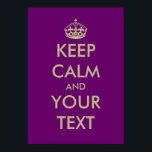 Lila behalten Plakatvorlage | Anpassbar Poster<br><div class="desc">Lila behalten Plakatvorlage | Anpassbarer Text auf dunklem Hintergrund. Imitate goldene Buchstaben. Behalt die Ruhe und mach den Designlöffel weiter. Behalt Ruhe und Stein. Behalt Ruhe und tanze auf.</div>