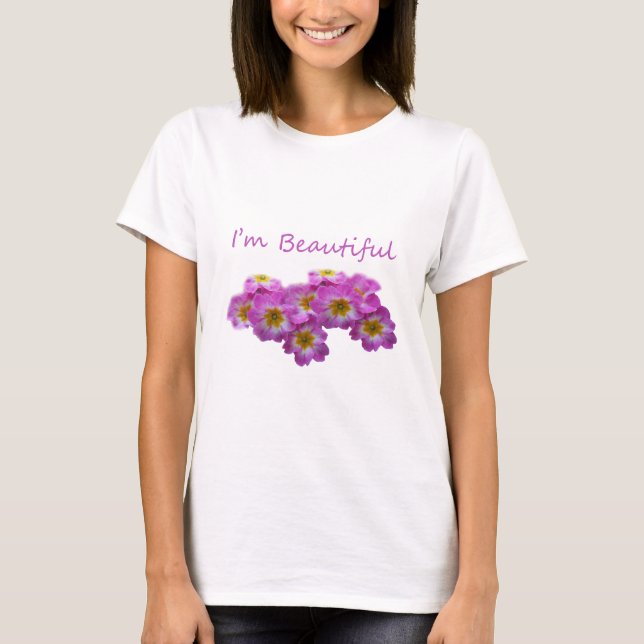 Lila Blumen, ich bin schön T-Shirt (Vorderseite)