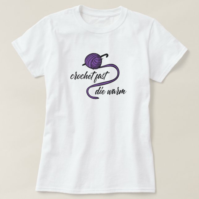 Lila Crochet schnell, Die Warmer T - Shirt (Design vorne)