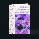 Lila Daisies Daughter Geburtstag Karte<br><div class="desc">Schicken Sie Ihre Tochter mit dieser lila Tageskarte,  um ihr lassen,  wie sehr Sie sie Liebe haben.  Diese Karte ist perfekt,  um Ihre Lieblingsgedanken zu teilen und ihr schönes Bild ist faszinierend.</div>