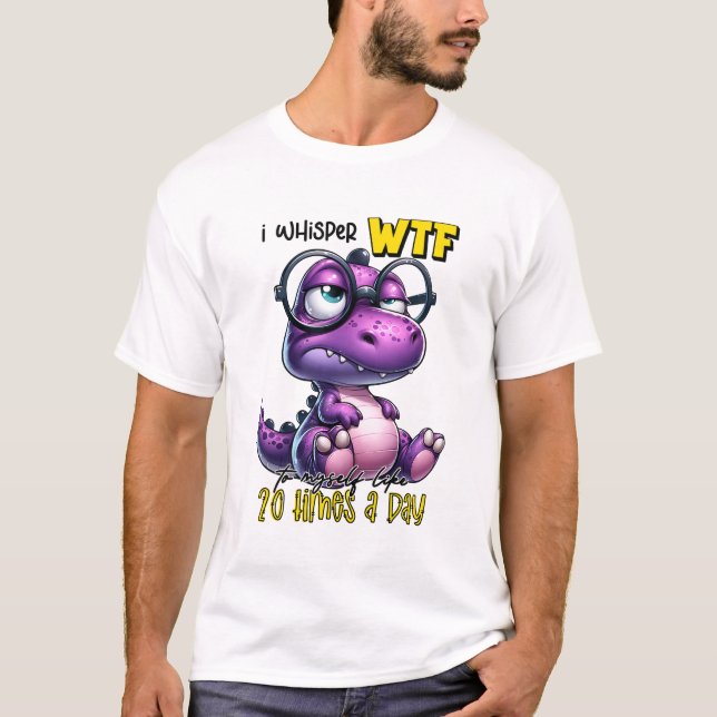 Lila Dinosaurier flüstere ich mir WTF T-Shirt (Vorderseite)