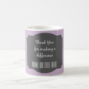 Lila/grau; Danke, dass du etwas bewirkt hast Kaffeetasse