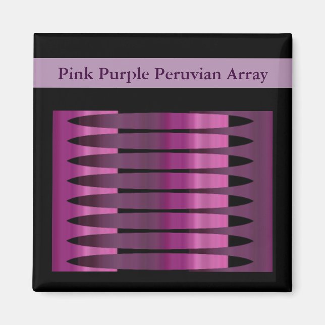Lila peruanisches Array Magnet 2x2 Fläche (Vorne)
