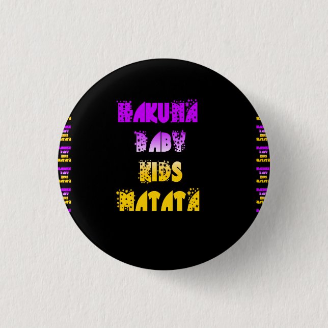 Lila und gelbe Hakuna Matata Baby Kinder Geschenke Button (Vorderseite)