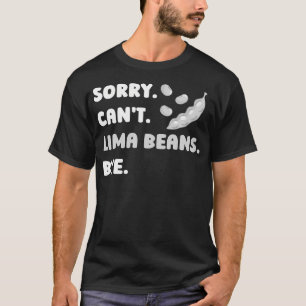 Lima Bohne Lustige Pflanzen Gemüse T-Shirt