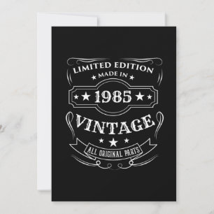 Limited Edition Made in 1985 Vintages Geburtstagsg Einladung