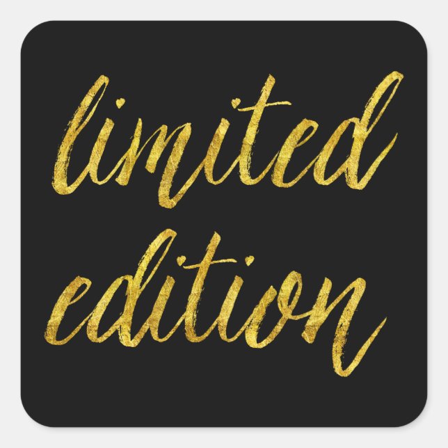 Limited Edition Quote Imitats Gold Forecittes Spaß Quadratischer Aufkleber (Vorderseite)