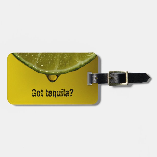 Limoner Tropfen "got Tequila"? Gepäckanhänger (Vorderseite horizontal)