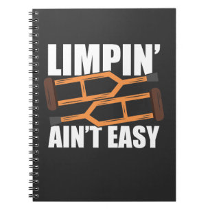 "Limpin Ain't Easy Get Well Gifts Injury Operation Notizblock