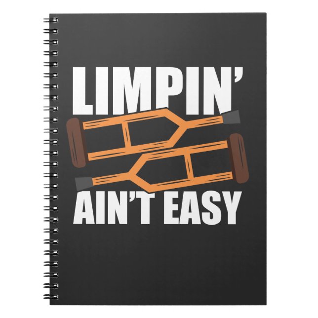 "Limpin Ain't Easy Get Well Gifts Injury Operation Notizblock (Vorderseite)