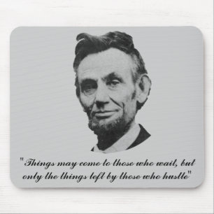 Lincoln -  arbeite hart mousepad
