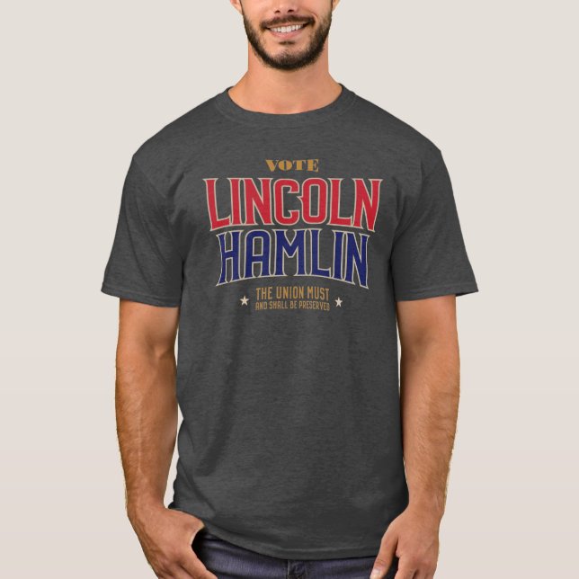 Lincoln Hamlin Campaign Tshirt (Vorderseite)