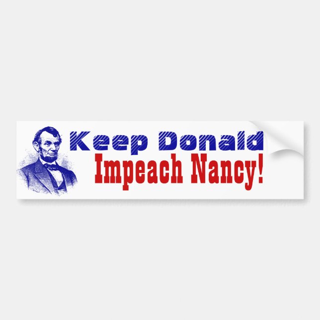 Lincoln Politics Behalte Donald für Nancy Pelosi Autoaufkleber (Vorne)
