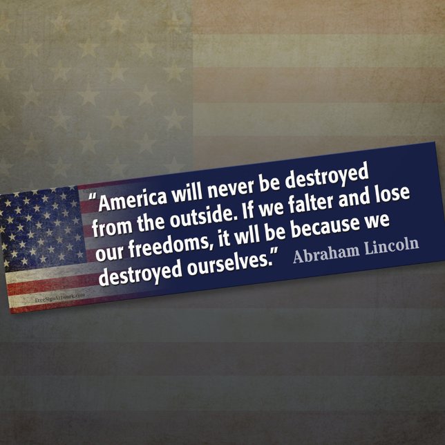 Lincoln Quote: Freedom destroyed Autoaufkleber (Von Creator hochgeladen)