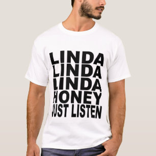 LINDA-HONIG HÖRT GERADE T-Shirt