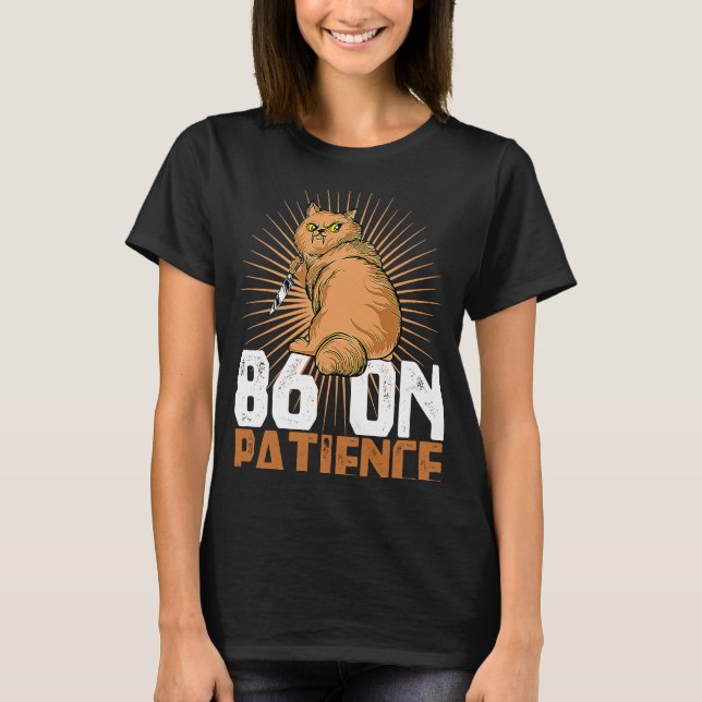 Line Cook And Kitchen Staff A 86 On Patience Fry C T-Shirt (Vorderseite)