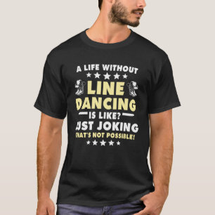 Line Dance Country Dancer Line Dancing 2 T-Shirt