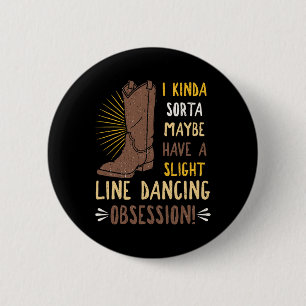 Line Dance einstudierter Gruppentänzer Tanz Tee Button