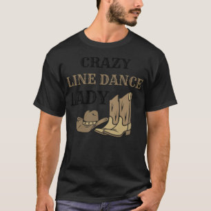 Line Dance Lady  Line Dancing Country gallop show  T-Shirt