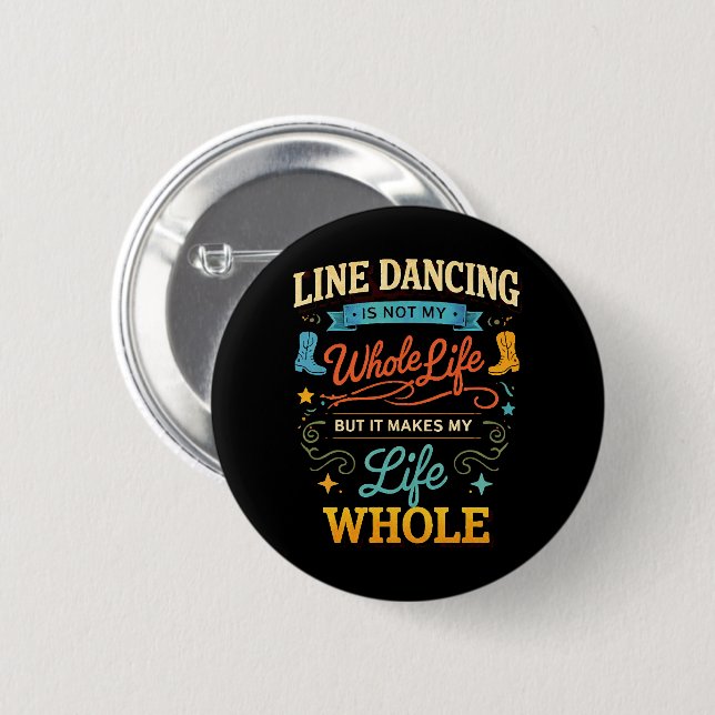 Line Dance Tänzer Geschenk für Tanz für Lebenszeit Button (Vorne & Hinten)