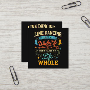 Line Dance Tänzer Geschenk für Tanz für Lebenszeit Quadratische Visitenkarte