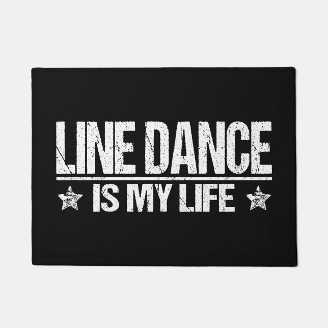 Line Dance Western dance is my life Fußmatte (Vorderseite)