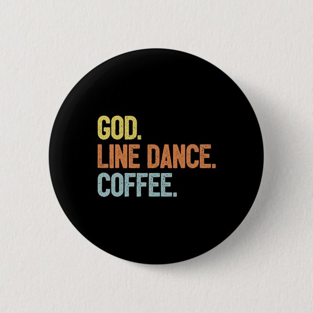Line Dancer Sprichwort Line Dance Button (Vorderseite)