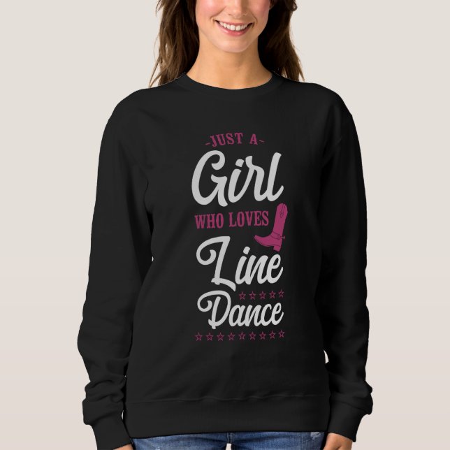 Line Dancing Dance Teacher Just A Girl Who Loves L Sweatshirt (Vorderseite)