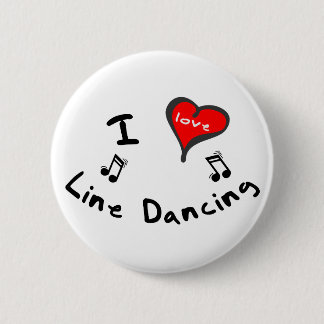 Line Dancing Gifts - I Heart Line Dancing Button