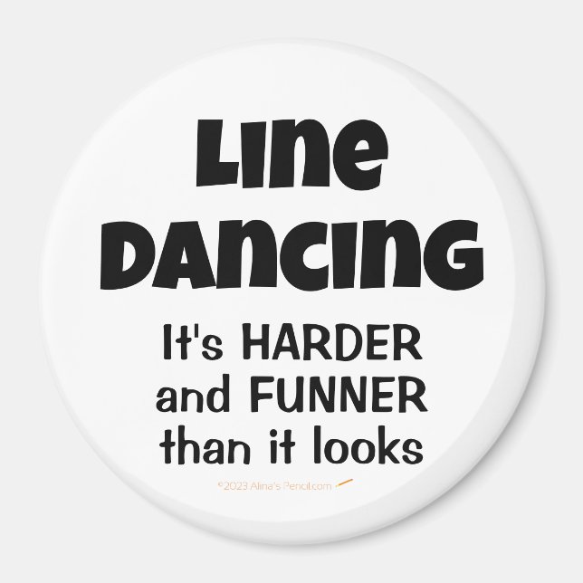 Line Dancing ist Funner Funny Line Dancer Geschenk Magnet (Vorne)