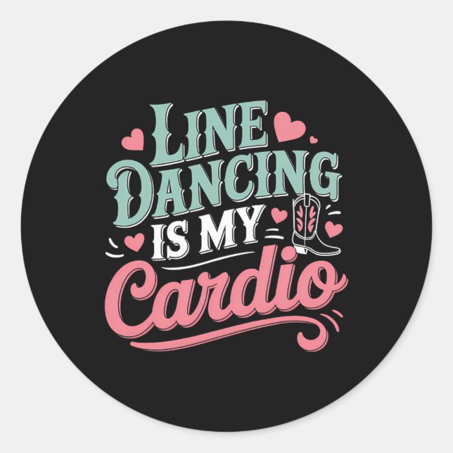 Line Dancing ist mein Cardio Line Tanz Land Runder Aufkleber (Vorderseite)