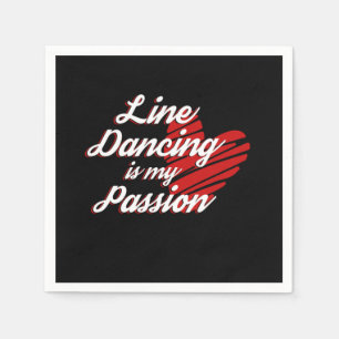 Line Dancing ist mein Passion Line Dance Country G Serviette