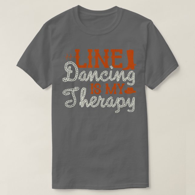 Line Dancing ist mein Therapielinientanz T-Shirt (Design vorne)