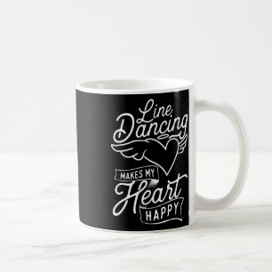 Line Dancing macht mein Herz glücklich - Country W Kaffeetasse