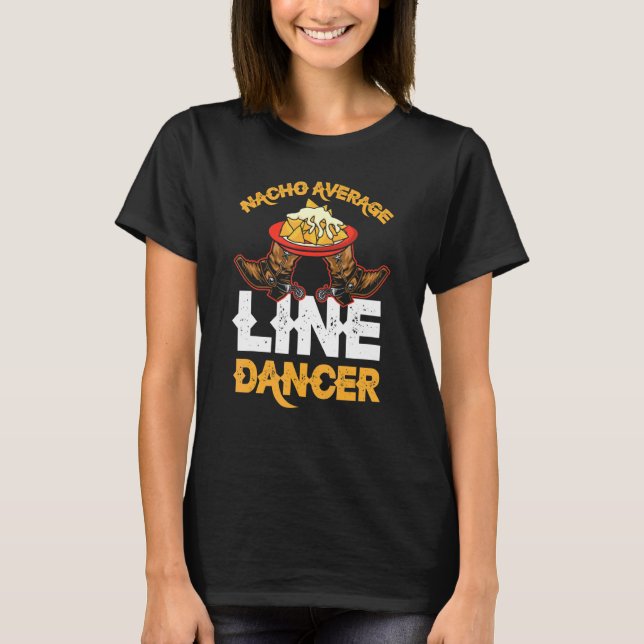 Line Dancing Nach Pun Quote Country Line Tänzer T-Shirt (Vorderseite)